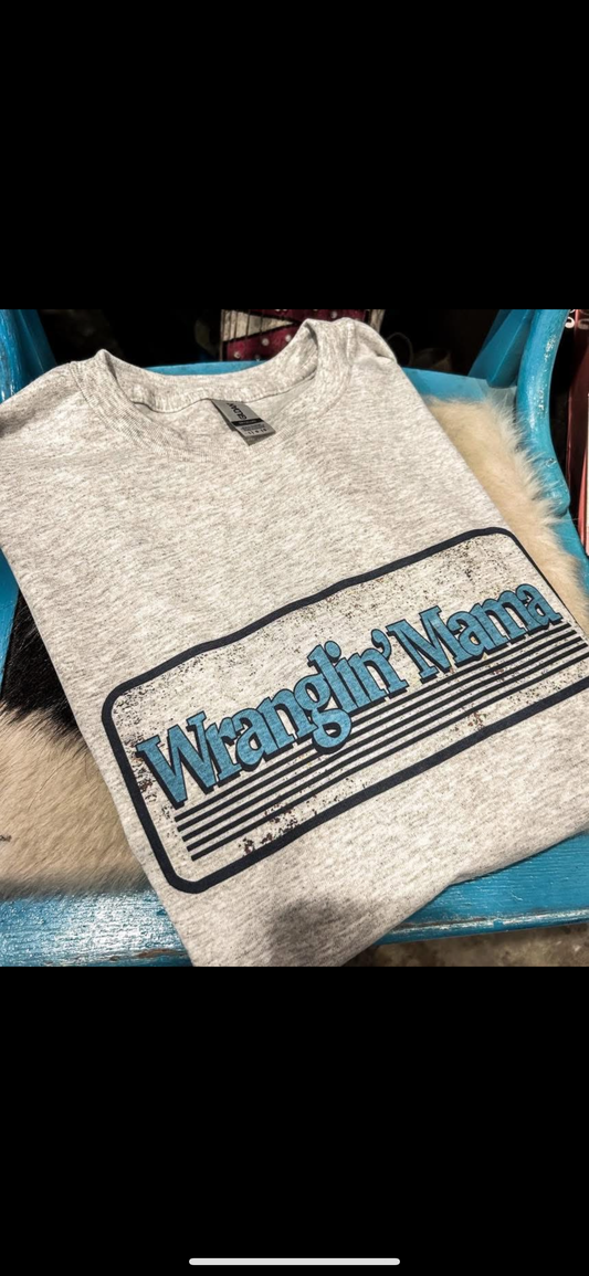 Wrangling Mama Tee